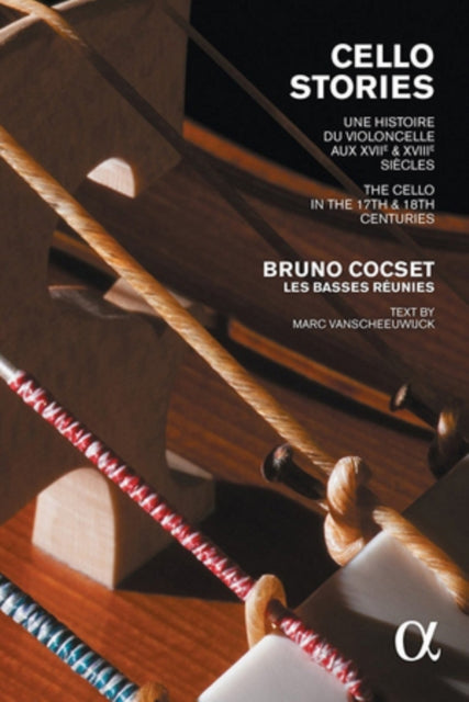 Cello Stories: The Cello in the 17th & 18th Centuries