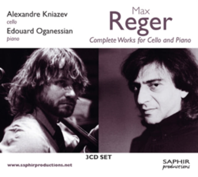 Max Reger: Complete Works for Cello and Piano