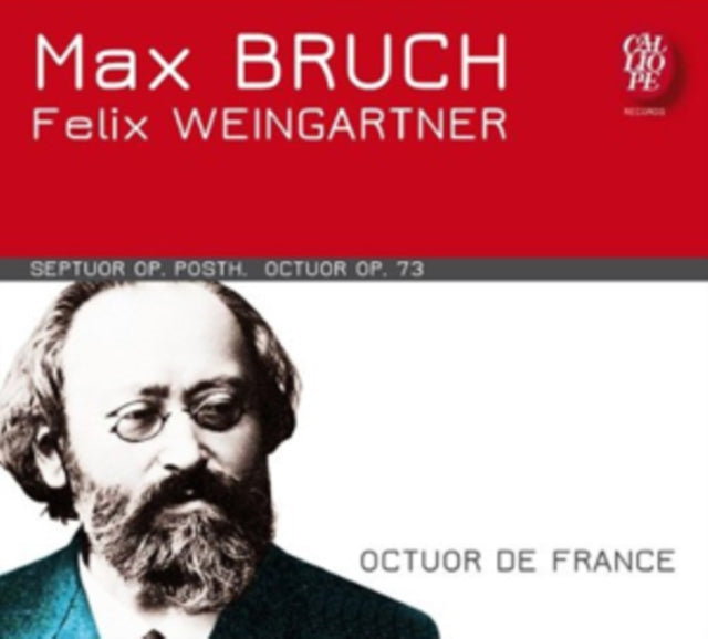Max Bruch/Felix Weingartner: Septuor, Op. Posth./Octuor, Op. 73