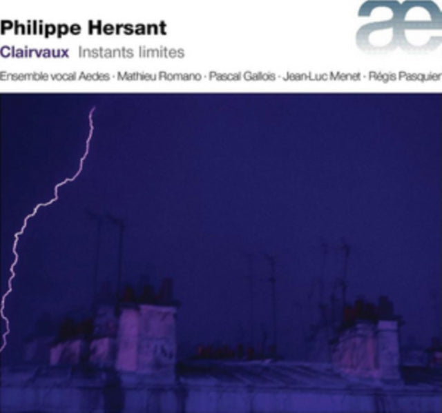 Philippe Hersant: Clairvaux. Instants Limites