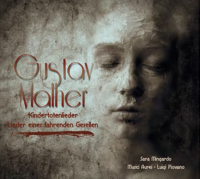 Gustav Mahler: Kindertotenlieder/Lieder Eines Fahrenden Gesellen