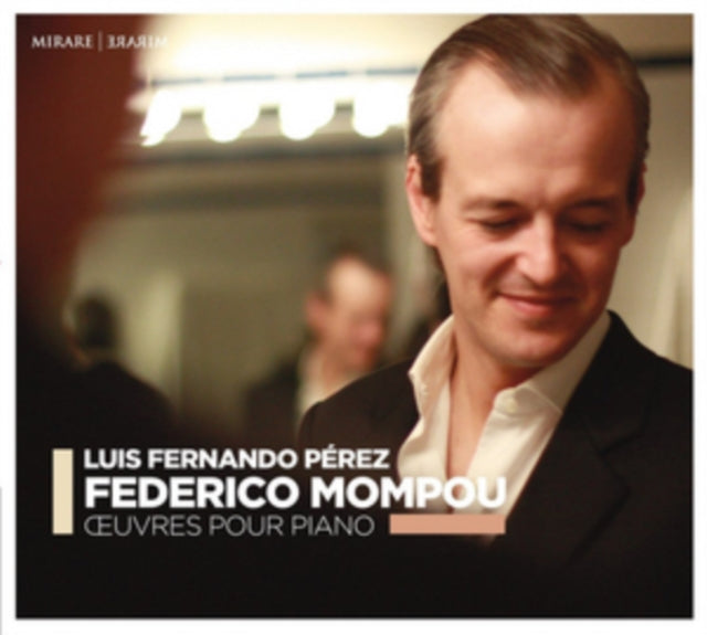 Federico Mompou: Oeuvres Pour Piano