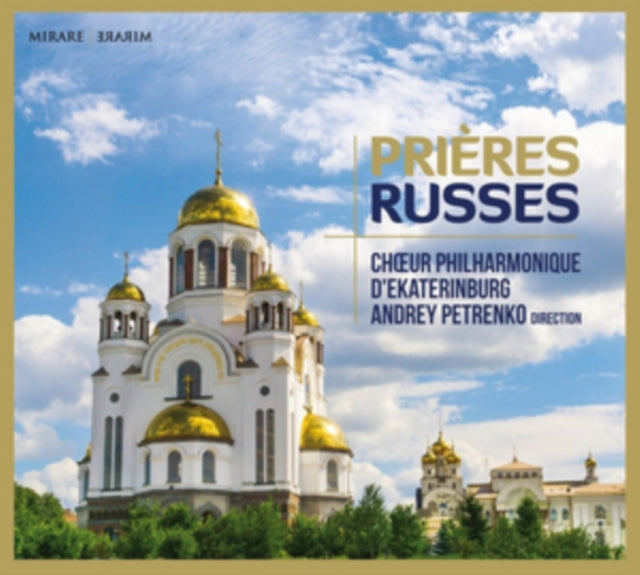 Choeur Philharmonique D'Ekaterinburg: Prières Russes