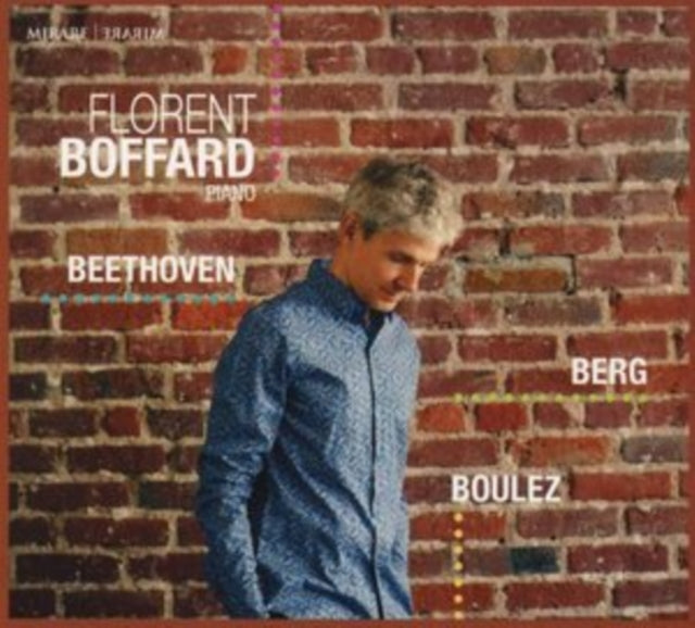 Florent Boffard: Beethoven/Berg/Boulez