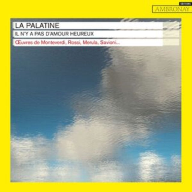 La Palatine: Il N'y a Pas D'amour Heureux