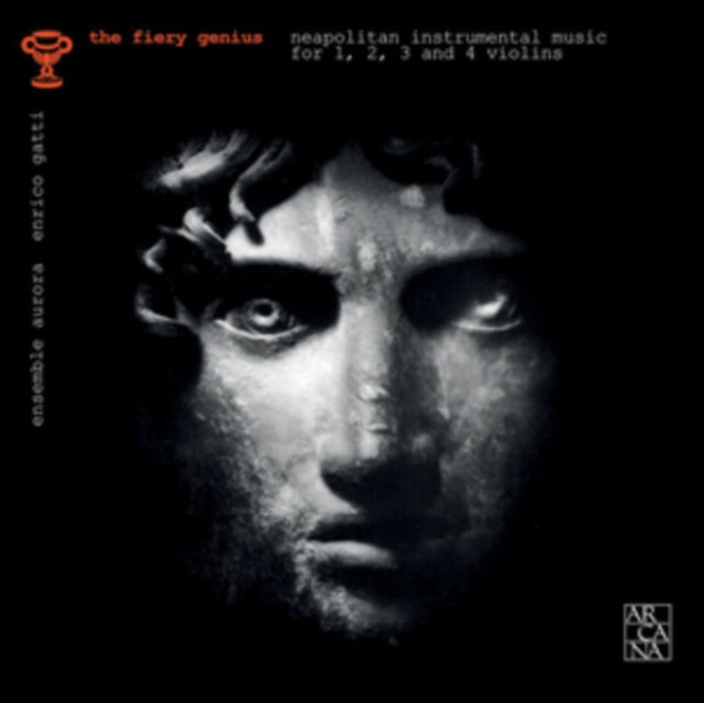 The Fiery Genius: Neapolitan Instrumental Music...