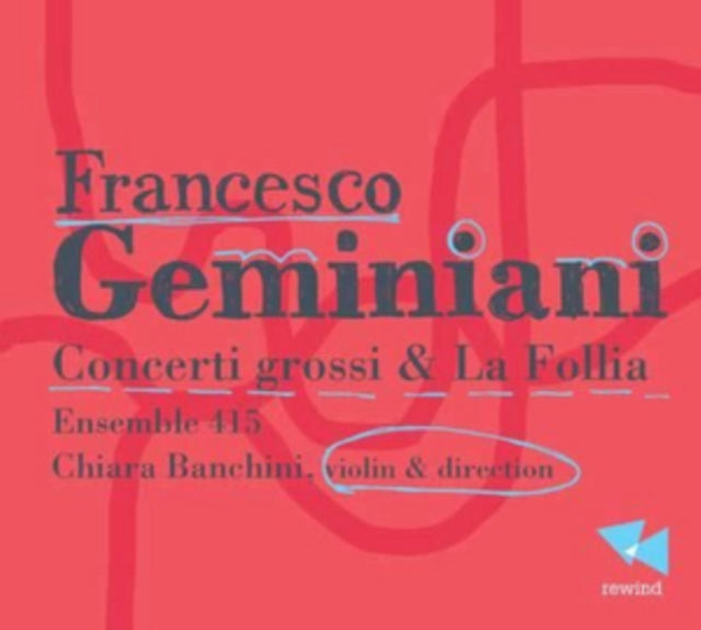 Francesco Geminiani: Concerti Grossi & La Follia