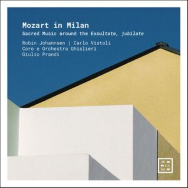 Mozart in Milan: Sacred Music Around the Exsultate, Jubilate