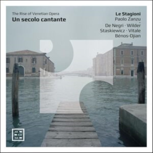 Un Secolo Cantante. The Rise of Venetian Opera