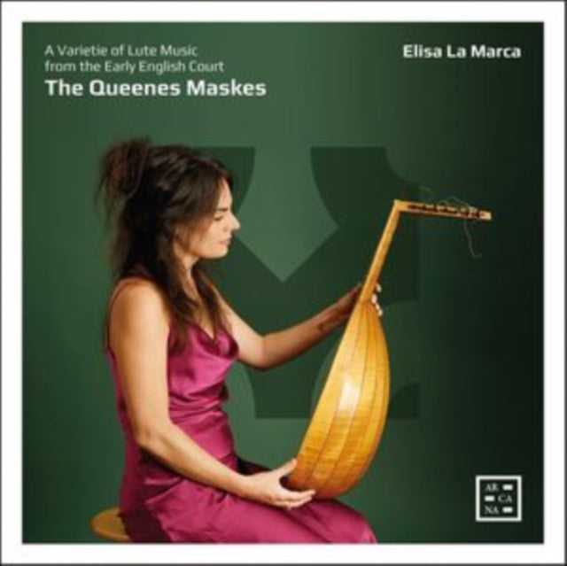 Elisa La Marca: The Queenes Maskes