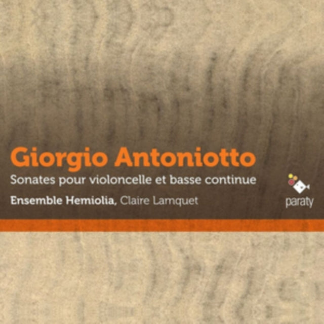 Giorgio Antoniotto: Sonates Pour Violoncelle Et Basse Continue