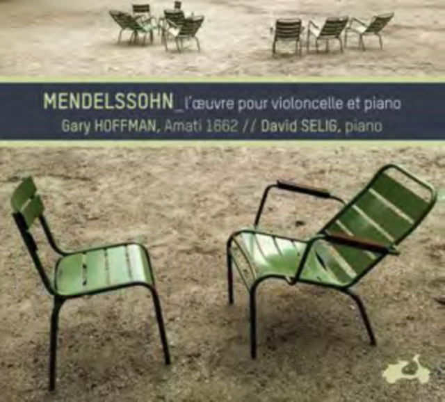 Mendelssohn: L'oeuvre Pour Violoncelle Et Piano