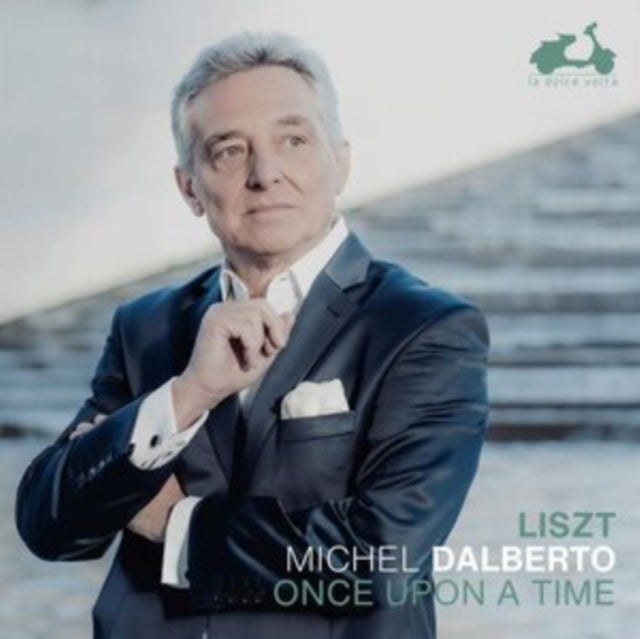 Michel Dalberto: Once Upon a Time