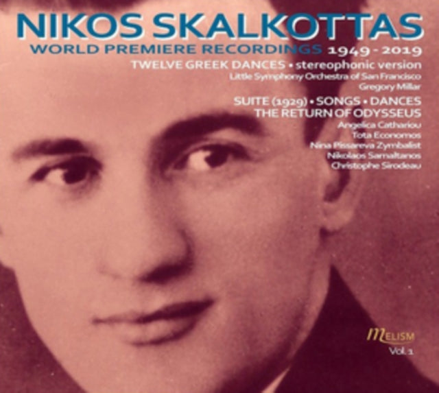 Nikos Skalkottas: World Premiere Recordings 1949-2019