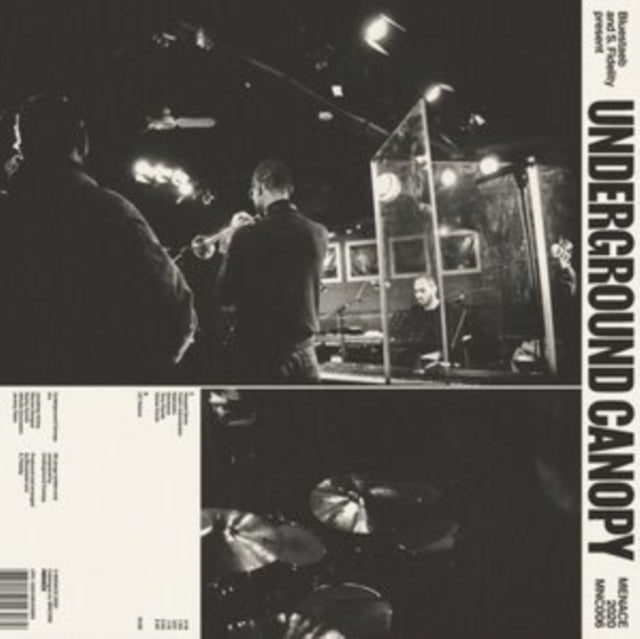 Bluestaeb and S. Fidelity Pres. Underground Canopy