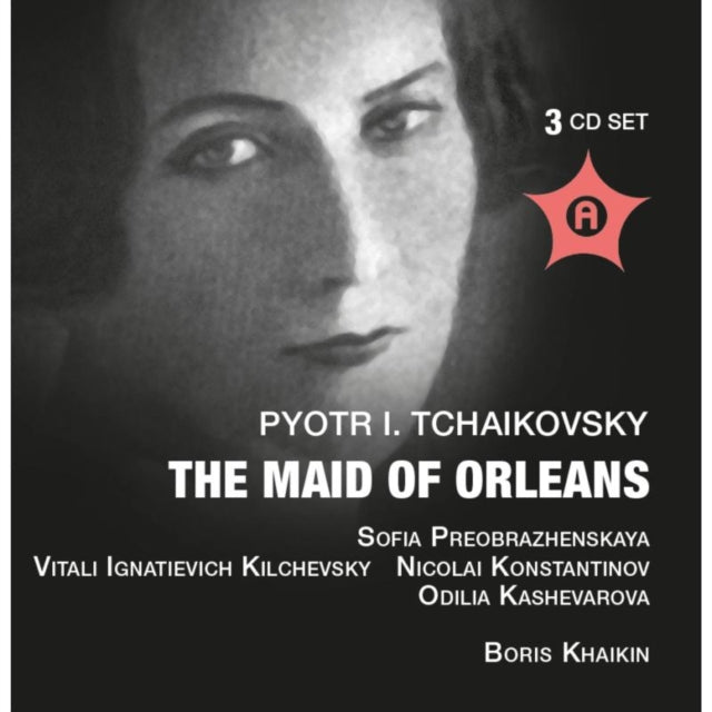 Pyotr Il'yich Tchaikovsky: The Maid of Orleans