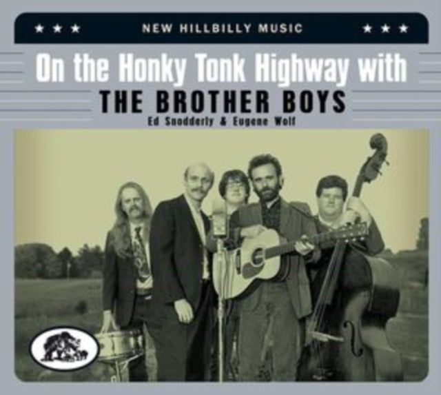 On the Honky Tonk Highway With the Brother Boys