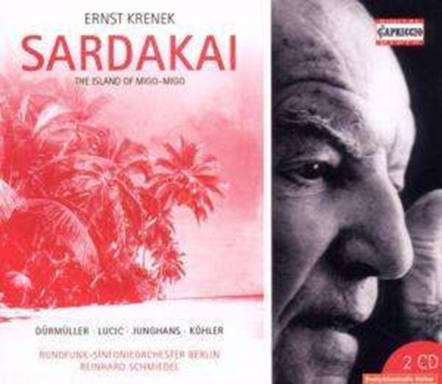 Sardakai, Op. 206: Opera in Two Acts (Schmiedel, Berlin Rso)
