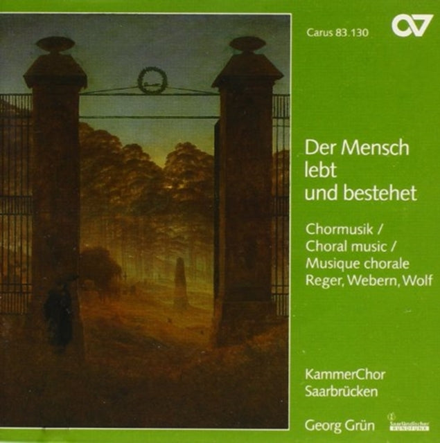 Der Mensch Lebt Und Bestehet (Kammerchor Saarbruecken)