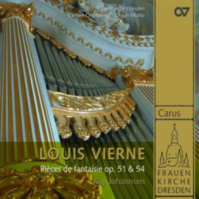 Louis Vierne: Pièces De Fantaisie Op. 51 & 54