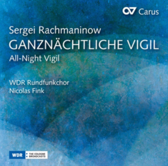 Sergei Rachmaninow: All-Night Vigil