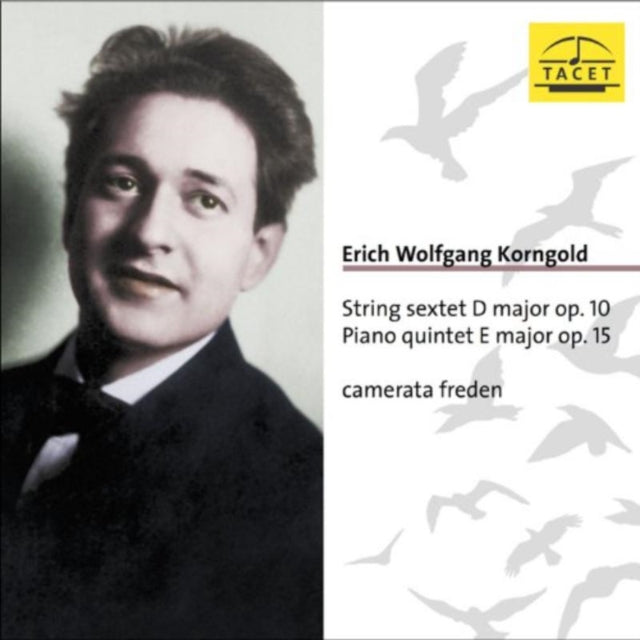 Erich Wolfgang Korngold: String Sextet in D Major, Op. 10/...