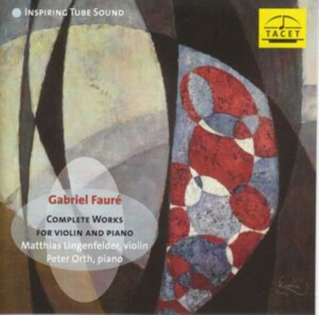Gabriel Fauré: Complete Works for Violin and Piano
