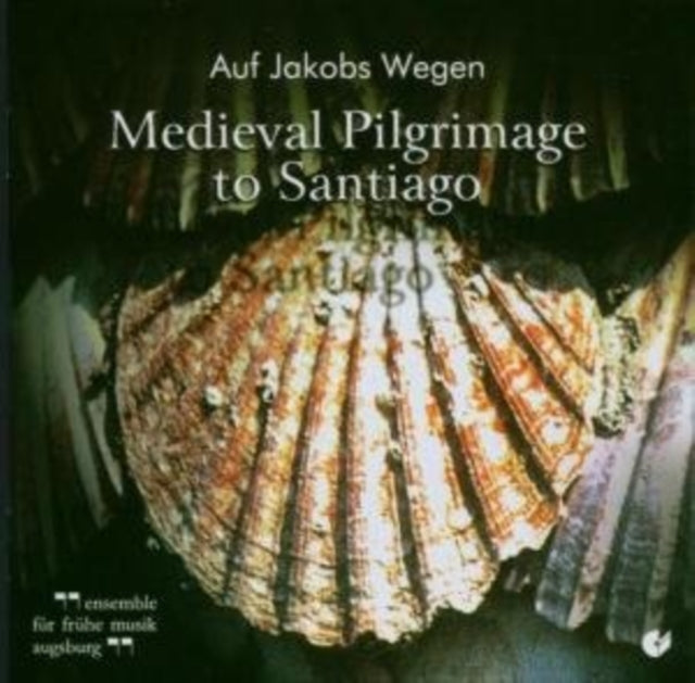 Auf Jakobs Wegen - Medieval Pilgrimage to Santiago