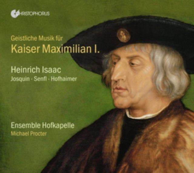 Geistliche Musik Für Kaiser Maximilian I.