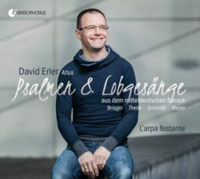 David Erler: Pslamen & Lobgesänge Aus Dem Mittelduetschen Barock