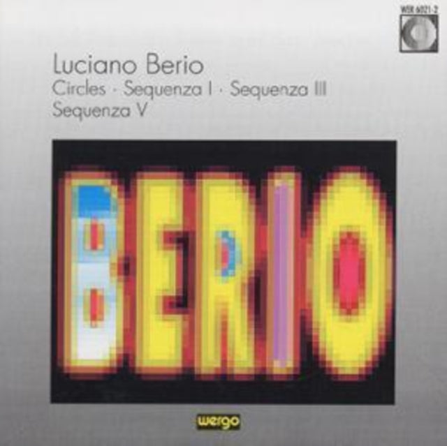 Luciano Berio - CIRCLES, SEQUENZAS 1, 3 & 5-