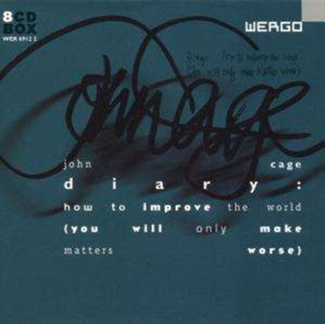 John Cage - Diary: How to improve the world (you will only make i