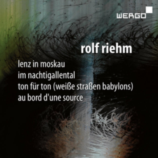 Rolf Riehm: Lenz in Moskau/Im Nachtigallental/...