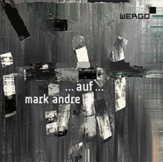 Mark Andre: ...auf...