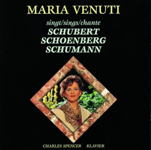 Maria Venuti Sings Schubert/schoenberg/schumann (Spencer)