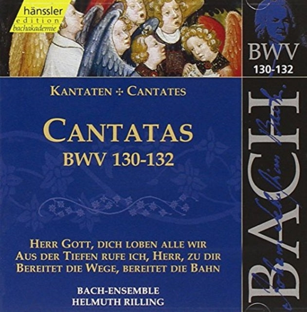 Bach: Cantatas, BWV130-132
