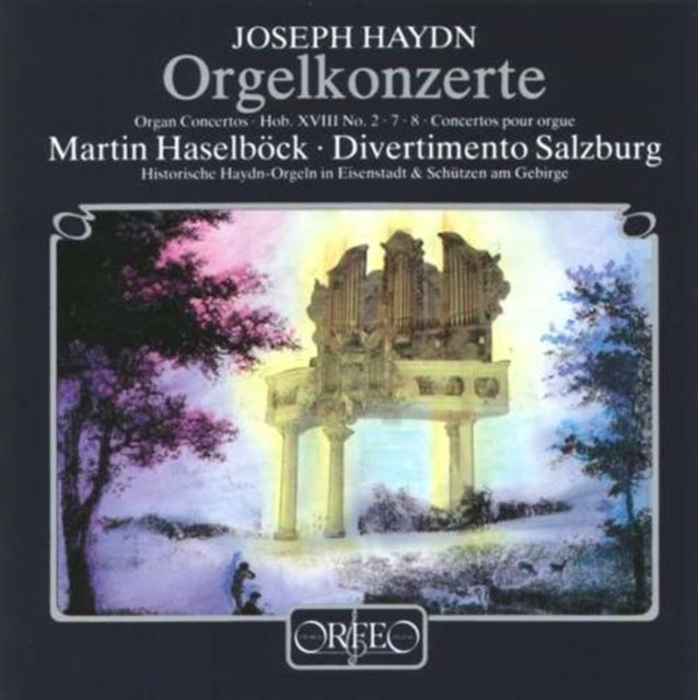 Organ Concertos (Haselbock, Divertimento Salzburg)