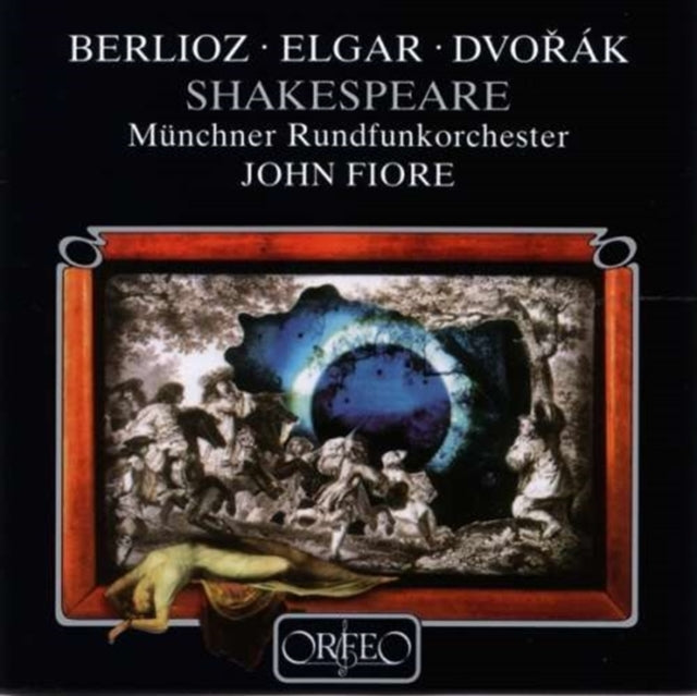 Berlioz/Elgar/Dvorák: Shakespeare
