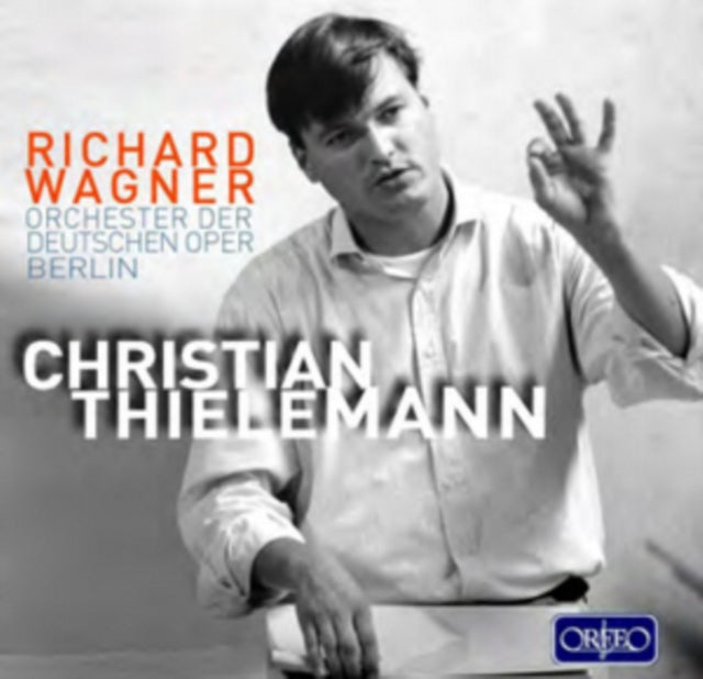 Christian Thielemann: Richard Wagner