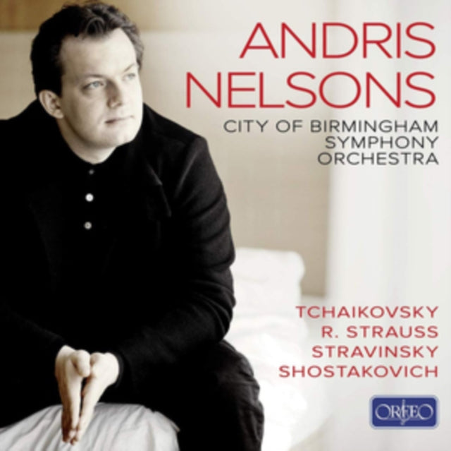Andris Nelsons: Tchaikovsky/R. Strauss/Stravinsky/Shostakovich