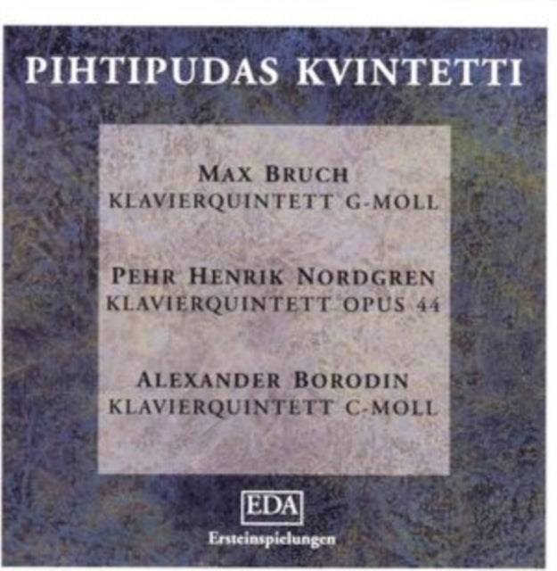 Max Bruch: Klavierquintett G-Moll/Pehr Henrik Nordgren:...
