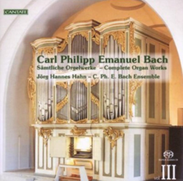 Carl Philipp Emanuel Bach: Complete Organ Works