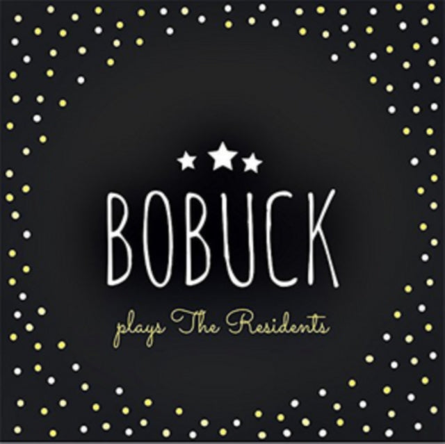 Bobuck Plays the Residents