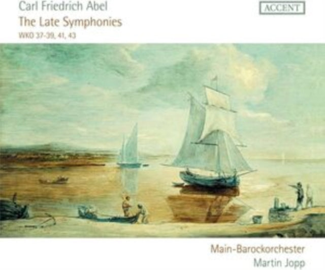 Carl Friedrich Abel: The Late Symphonies