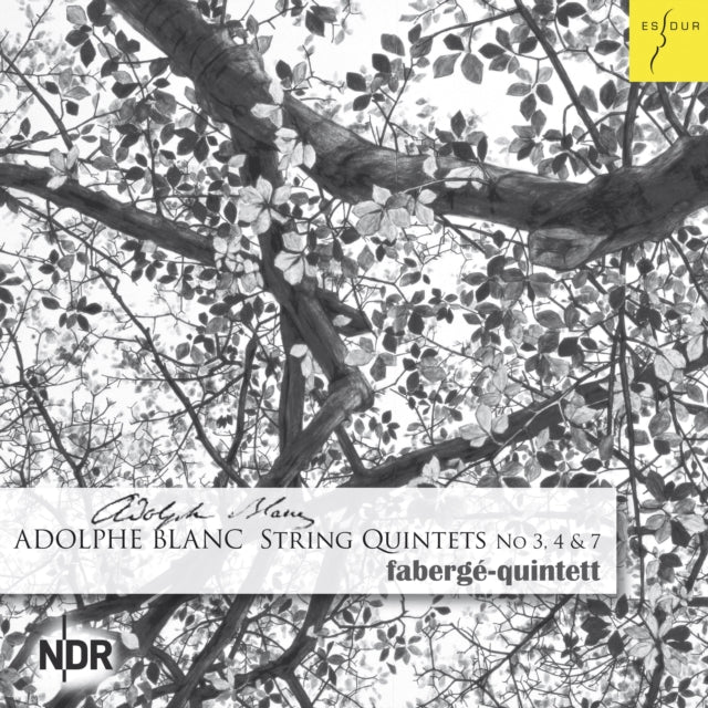 Adolphe Blanc String Quintets No. 3, 4 & 7