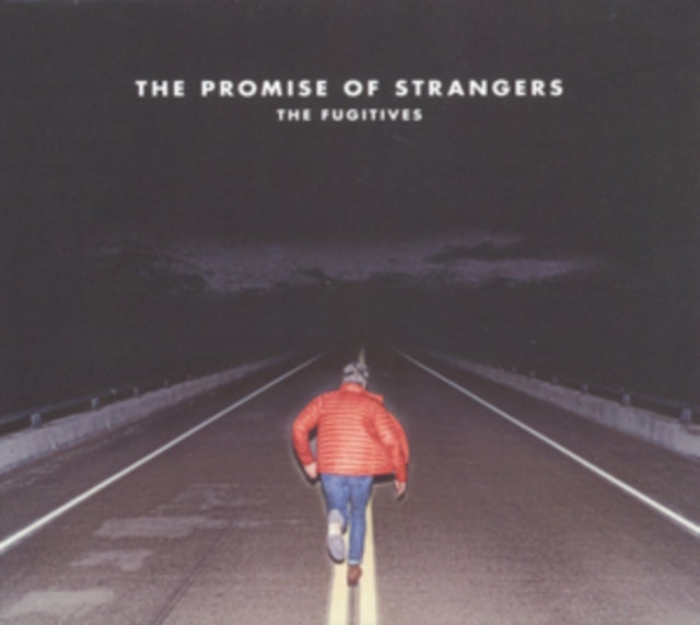 The Promise of Strangers