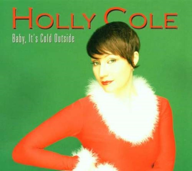 Baby, It's Cold Outside