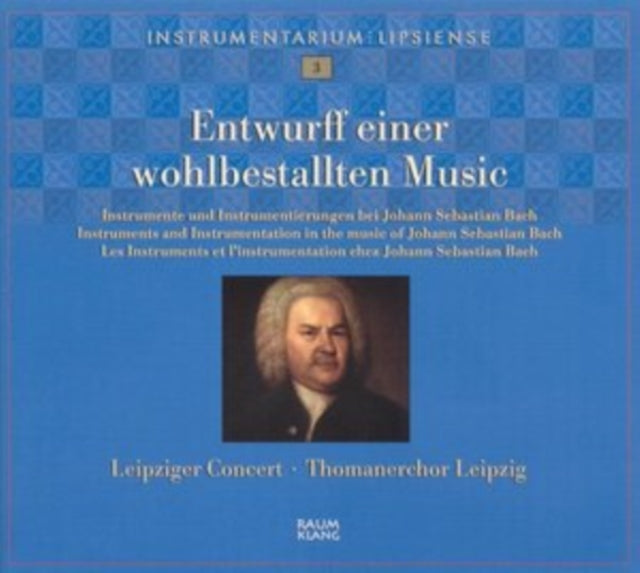 Johann Sebastian Bach: Entwurff Einer Wohlbestallten Music