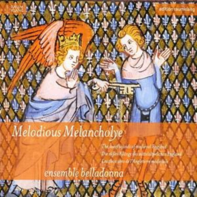 Melodious Melancholye (Ensemble Belladonna)