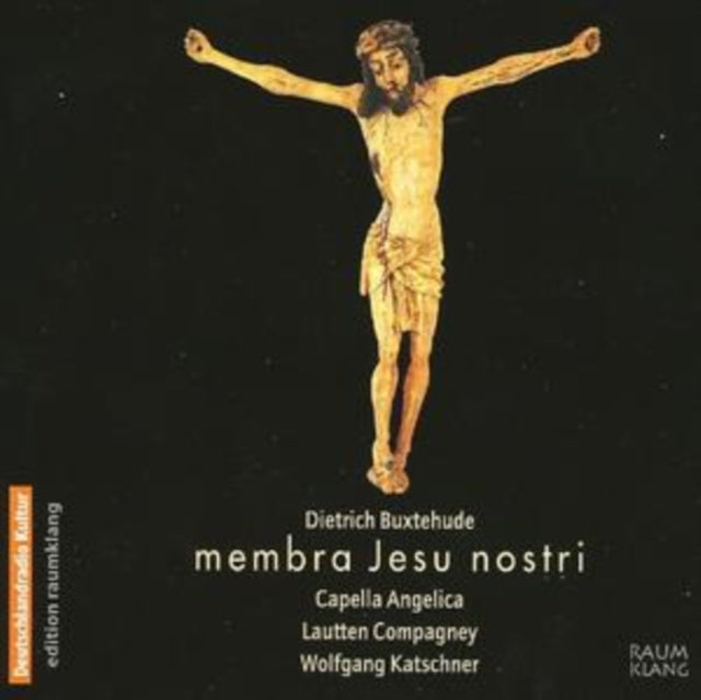 Membra Jesu Nostri (Katschner, Capella Angelica)